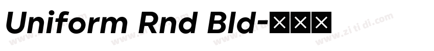 Uniform Rnd Bld字体转换 Uniform Rnd Bld字体转换